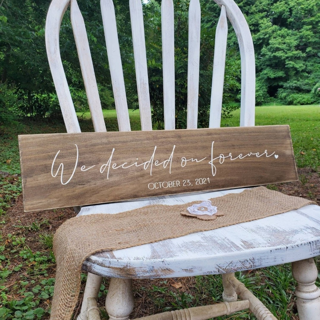 We Decided on Forever Personalized, Photo Prop Sign, Engagement Photo Prop, Save the Date Rustic Sign, Custom Date Sign, Wedding date sign