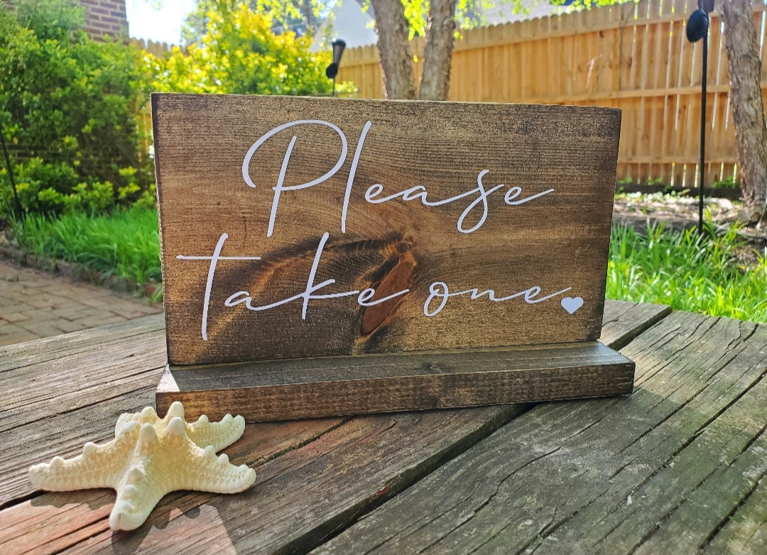 Please Take One Sign, Wedding Favor Sign, Favors Sign, Wedding Reception Sign, Rustic Wedding Decor, Wood Wedding Sign