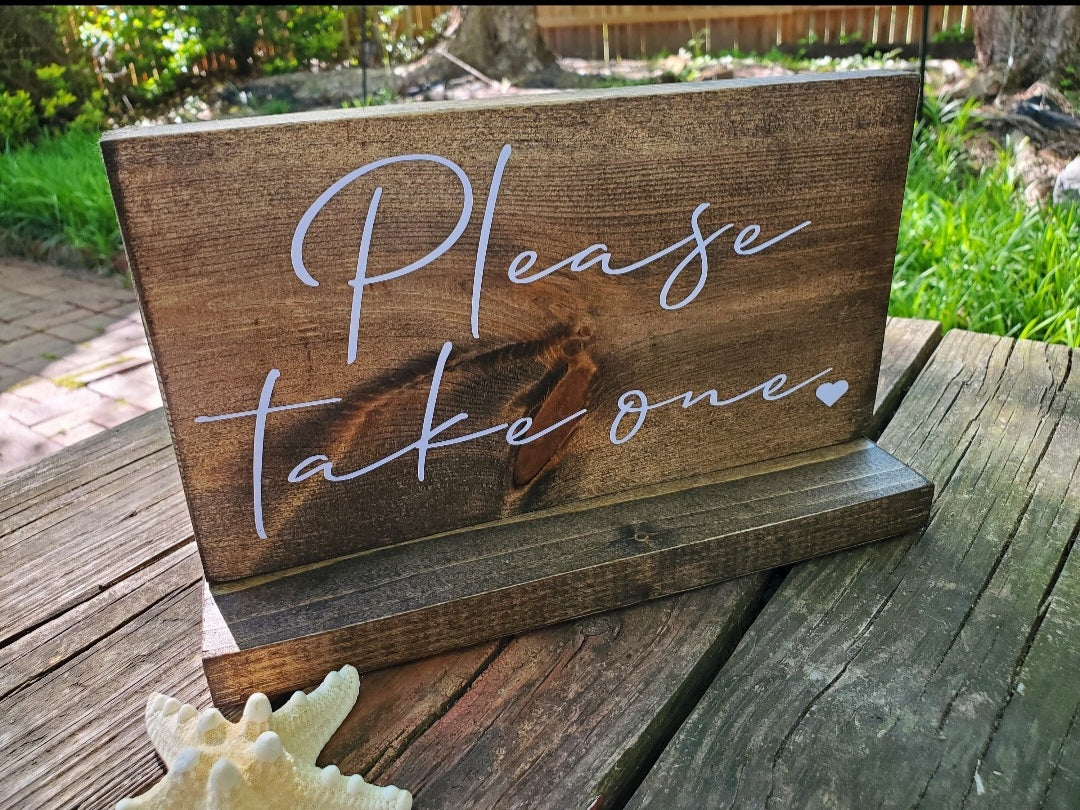 Please Take One Sign, Wedding Favor Sign, Favors Sign, Wedding Reception Sign, Rustic Wedding Decor, Wood Wedding Sign